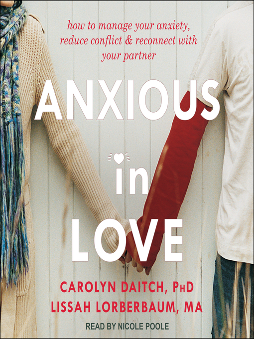 Title details for Anxious in Love by Carolyn Daitch, PhD - Available